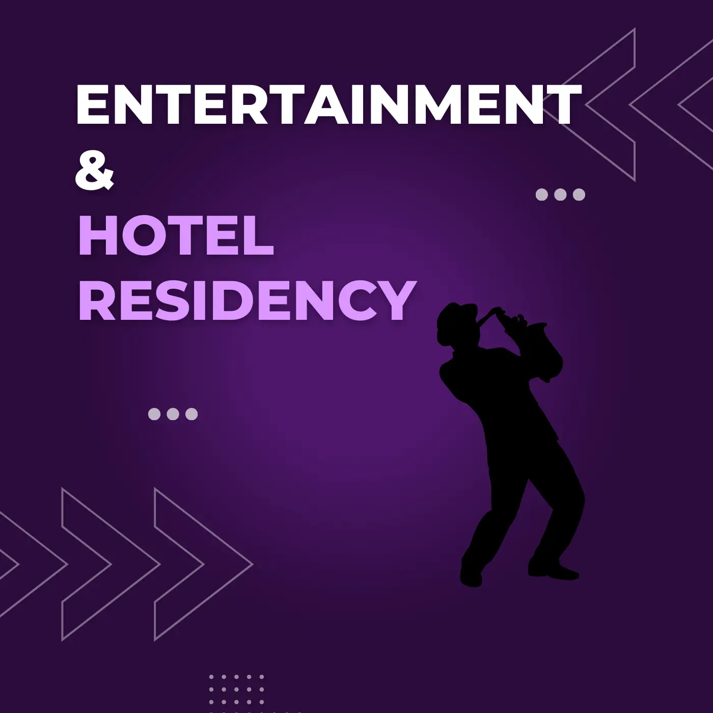 Hotel Residency Entertainment
